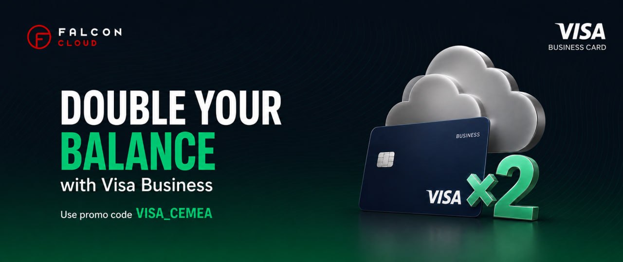Falconcloud and Visa Business Offer Double Balance